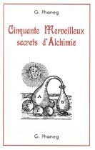 Cinquante Merveilleux Secrets d'Alchimie