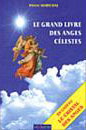Le Grand livre des Anges C&eacute;lestes