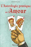 Astrologie Pratique de l'Amour