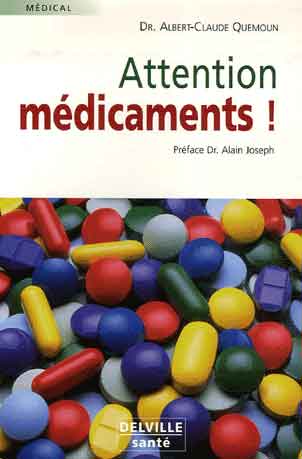 Attention médicaments !