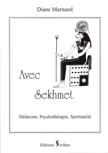 Avec Sekhmet : Médecine, Psychothérapie et Spiritualit