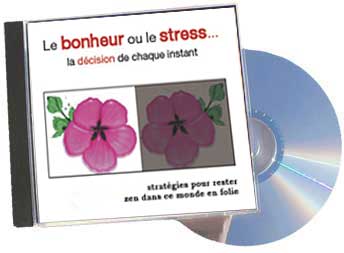 Le Bonheur ou le Stress