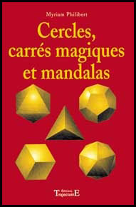 Cercles, Carrés Magiques, Mandalas