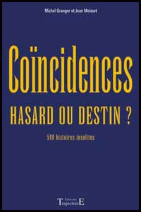 Coïncidences. hasard ou destin