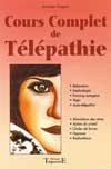 Cours Complet de T&eacute;l&eacute;pathie