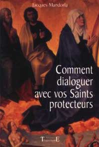 Comment dialoguer avec vos Saints Protecteurs