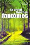 livre Le Grand Livre des Fantômes