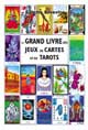 Grand livre des jeux de cartes et de Tarots
