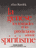 La Gen&egrave;se, les Miracles et les Pr&eacute;diction, Allan Kardec