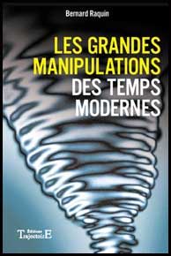 Les Grandes manipulations des temps modernes