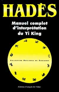 Manuel Complet d'interprétation du Yi-King livre