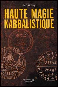 Haute Magie Kabbalistique Joel Vichery