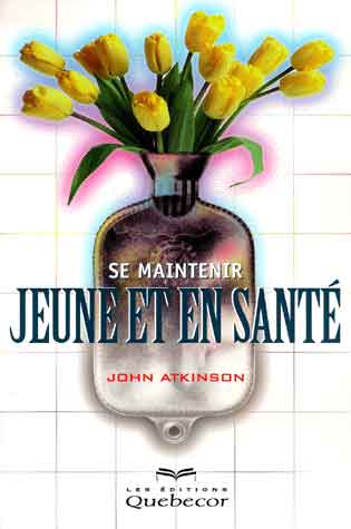 Se maintenir jeune et en Santé livre