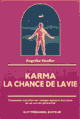 Karma, Chance de la Vie