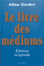 Le Livre des Médiums