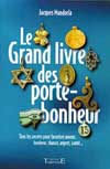 Le Grand livre des Porte-Bonheur
