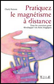 Pratiquez le Magn&eacute;tisme &agrave; distance