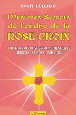 Mystère Secrets de l'Ordre de la Rose-Croix