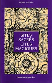 Sites Sacrés, Cités Magiques