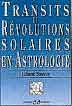 Transits et R&eacute;volutions Solaires en Astrologie