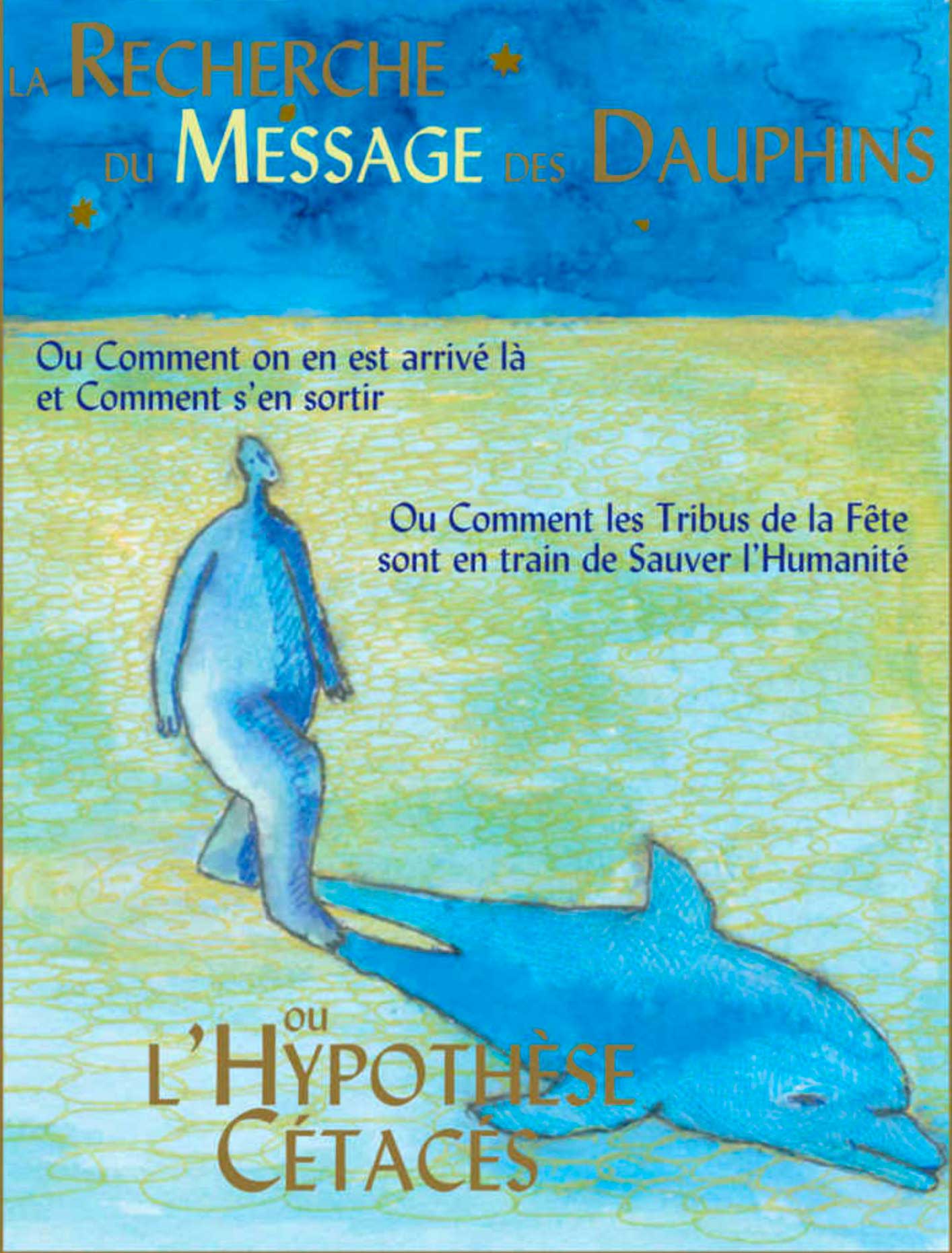 A la Recherche du Message des Dauphins