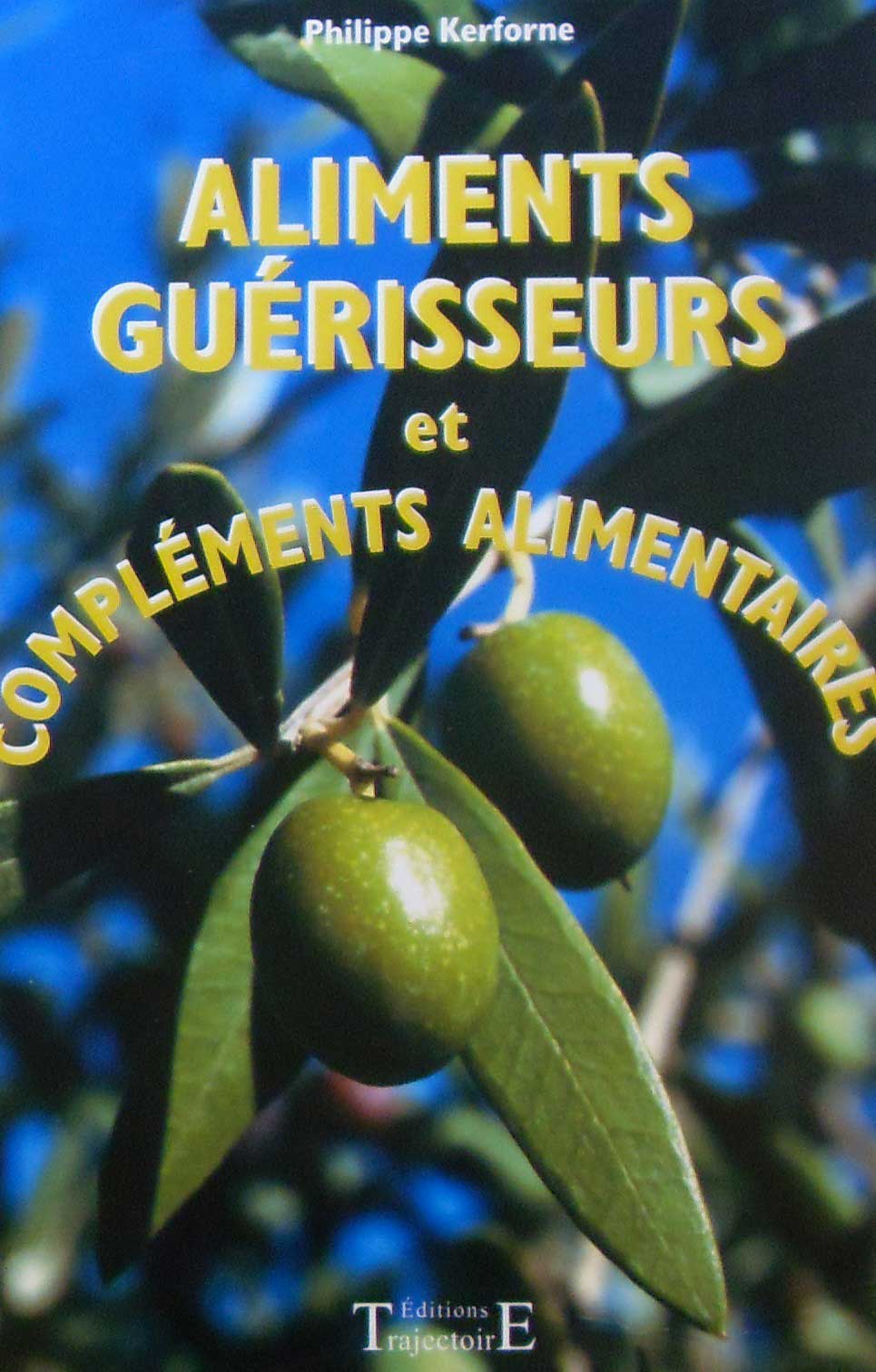 Aliments Guérisseurs et compléments Alimentaires 