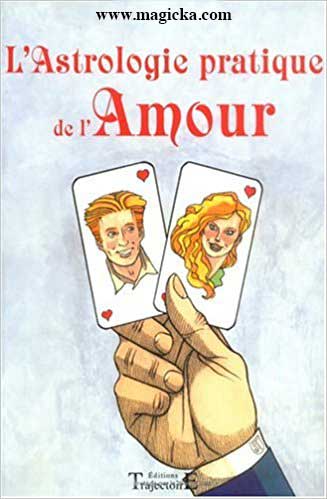 Astrologie Pratique de l'Amour