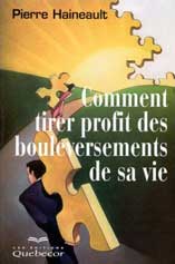 Comment tirer profit des bouleversements de sa Vie