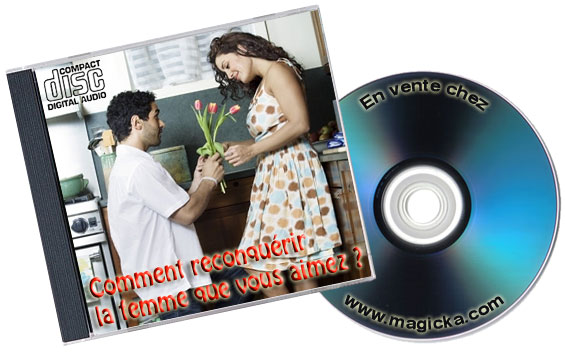 cd comment reconquerir la femme que vous aimez