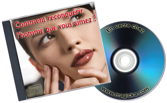 cd comment reconquerir l'homme que vous aimez