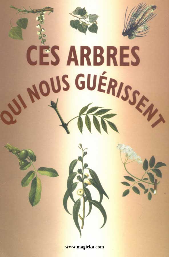 Ces Arbres qui nous Guérissent