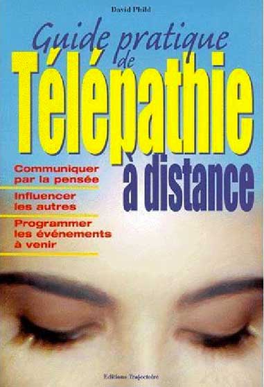 Guide pratique de Télépathie à distance