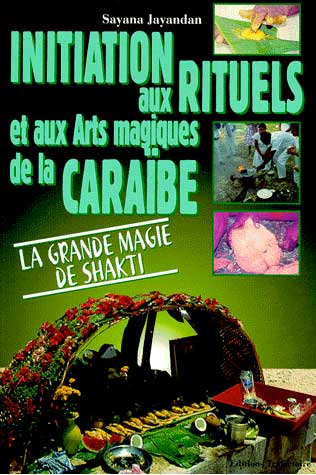 Initiation aux Rituels et aux Arts Magiques de la Cara&iuml;be
