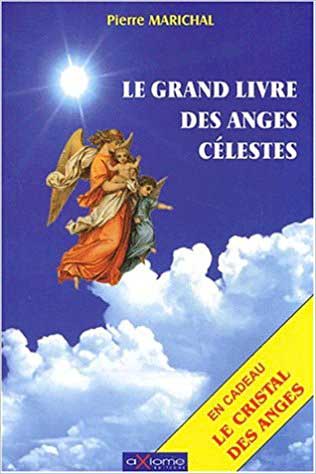 Le Grand livre des Anges Célestes