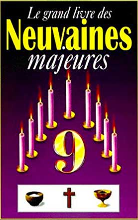 Le grand livre des neuvaines majeures