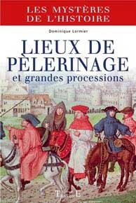 Lieux de Pèlerinage et Grandes Processions