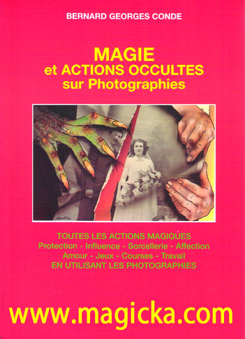 Magie et Actions Occultes sur photographies