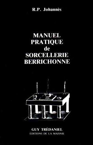 Manuel Pratique de Sorcellerie Berrichonne