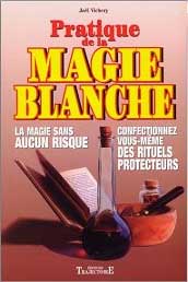 livre Pratique de la Magie Blanche