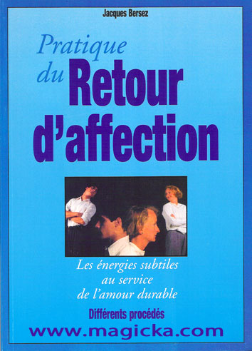 Pratique du Retour d'Affection, J. Bersez