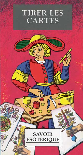 Le Tarot de Marseille - Mode d'emploi