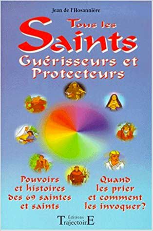 Tous les Saints Protecteurs et guérisseurs